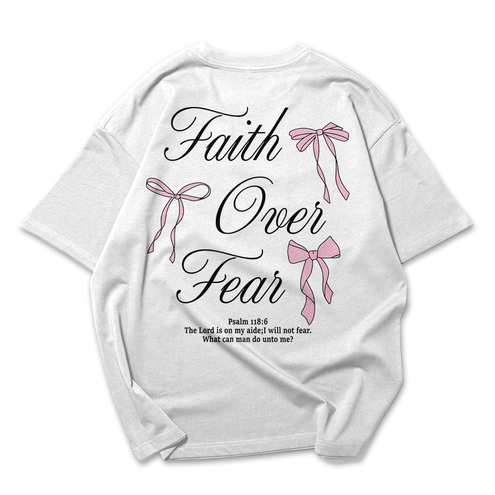 Camiseta Oversized Feminina Faith Over Fear Frase Laço