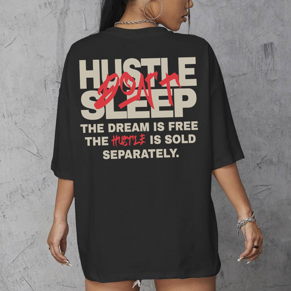 Camiseta Oversized unissex Don't Sleep Hustle