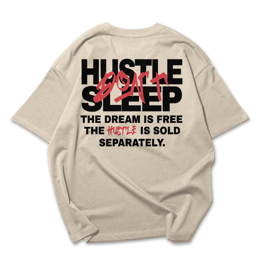Camiseta Oversized unissex Don't Sleep Hustle